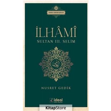 İlhami - Sultan 3. Selim - Nusret Gedik