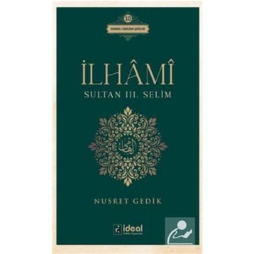 İlhami - Sultan 3. Selim - Nusret Gedik
