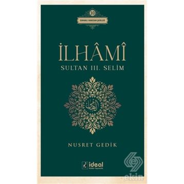 İlhami - Sultan 3. Selim - Nusret Gedik