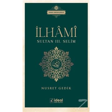 İlhami - Sultan 3. Selim - Nusret Gedik