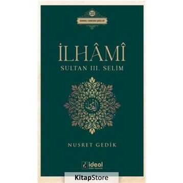 İlhami - Sultan 3. Selim - Nusret Gedik