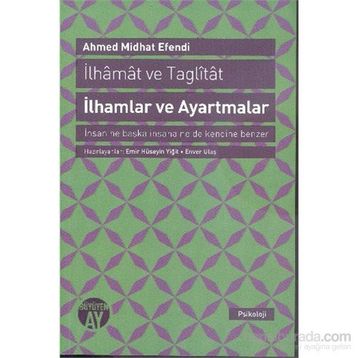 İlhamlar ve Ayartmalar - ahmed mithad efendi