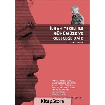 İlhan Tekeli ile Günümüze ve Geleceğe Dair - İlhan Tekeli