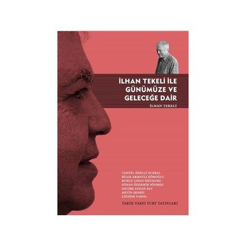 İlhan Tekeli ile Günümüze ve Geleceğe Dair - İlhan Tekeli