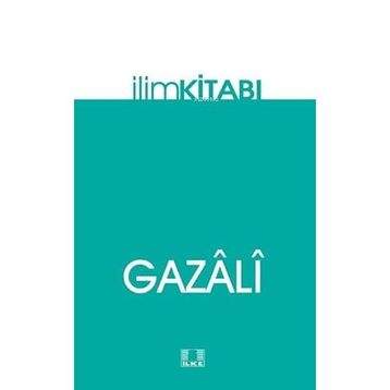 İlim Kitabı İmam Gazali