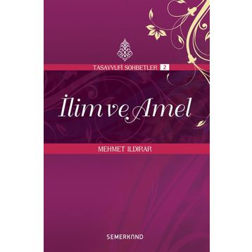 İLİM VE AMEL - MEHMET ILDIRAR