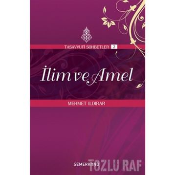 İLİM VE AMEL - MEHMET ILDIRAR