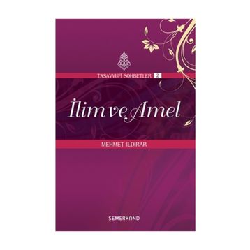 İLİM VE AMEL - MEHMET ILDIRAR