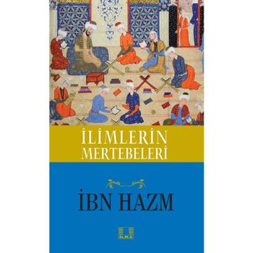 İlimlerin Mertebeleri - İbn Hazm