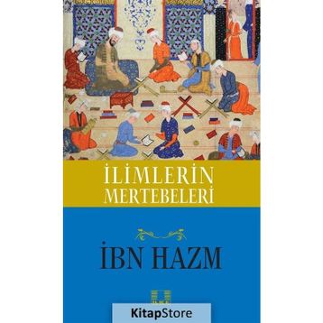 İlimlerin Mertebeleri - İbn Hazm