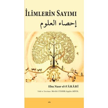 İLİMLERİN SAYIMI İHSÂU'L - ULÛM - FÂRÂBÎ