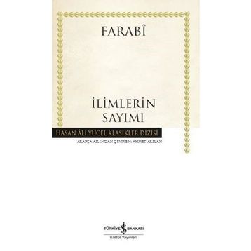 İLİMLERİN SAYIMI İHSÂU'L - ULÛM - FÂRÂBÎ