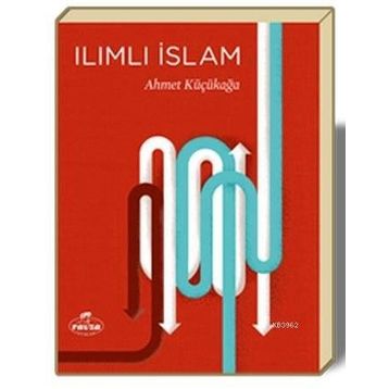 Ilımlı İslam - Ahmet Küçükağa