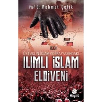 Ilımlı İslam Eldiveni - Mehmet Çelik