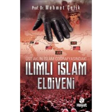 Ilımlı İslam Eldiveni - Mehmet Çelik