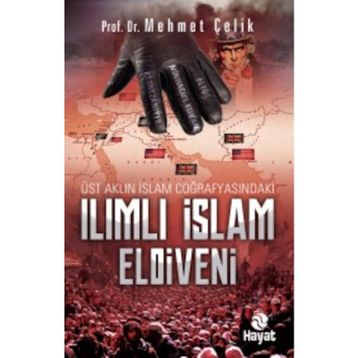 Ilımlı İslam Eldiveni - Mehmet Çelik