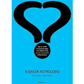 İLIŞKILER ASTROLOJISI - ÖNER DÖŞER;BARIŞ ÖZKIRIŞ