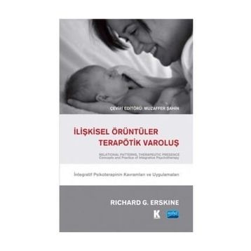 İlişkisel Örüntüler Terapötik Varoluş - Richard G. Erskine