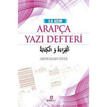 İlk Adım Arapça Yazı Defteri - Abdullah Özer