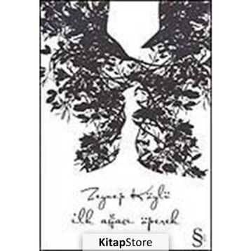İLK AĞACI ÖPEREK - ZEYNEP KÖYLÜ