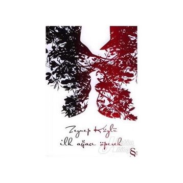 İLK AĞACI ÖPEREK - ZEYNEP KÖYLÜ