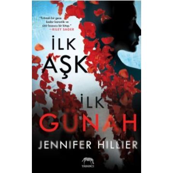 İlk Aşk İlk Günah - Jennifer Hillier