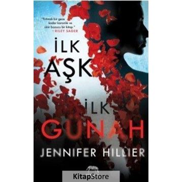 İlk Aşk İlk Günah - Jennifer Hillier