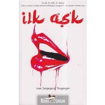 İLK AŞK - IVAN SERGEYEVİÇ TURGENYEV (ISBN:9789754340327)