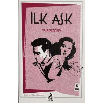 İLK AŞK - IVAN SERGEYEVİÇ TURGENYEV