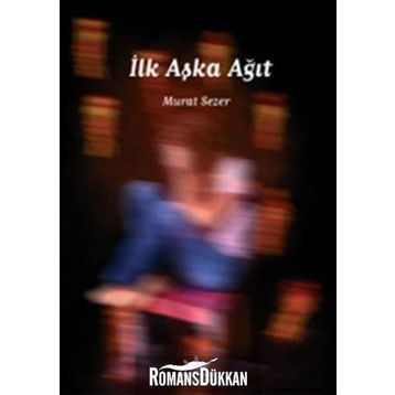 İLK AŞKA AĞIT - MURAT SEZER