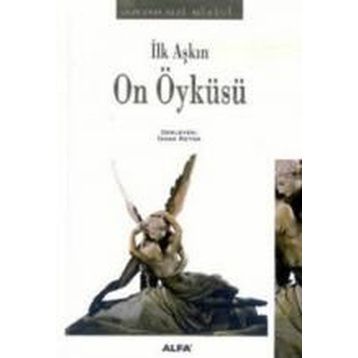 İLK AŞKIN ON ÖYKÜSÜ - İSHAK REYNA