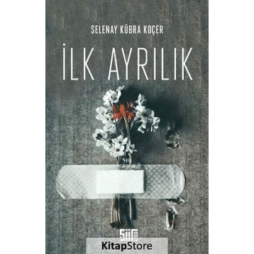 İlk Ayrılık - Selenay Kübra Koçer