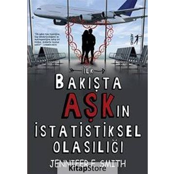 İlk Bakışta Aşk’ın İstatistiksel Olasılığı - Jennifer E. Smith