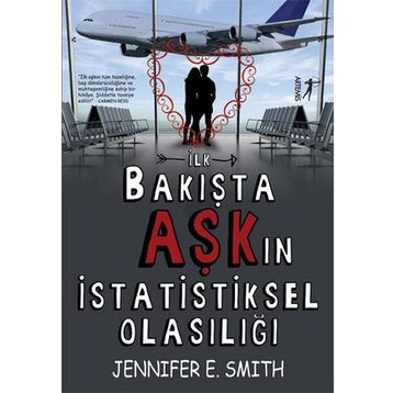 İlk Bakışta Aşk’ın İstatistiksel Olasılığı - Jennifer E. Smith
