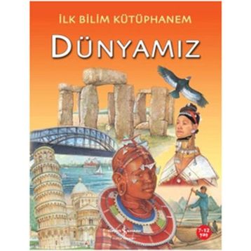 İlk Bilim Kütüphanem - Dünyamız