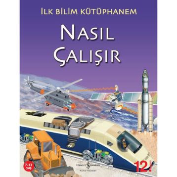 İlk Bilim Kütüphanem - Nasıl Çalışır - Kolektif