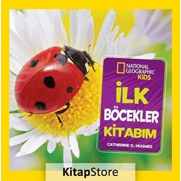İlk Böcekler Kitabım - Catherine D. Hugheis