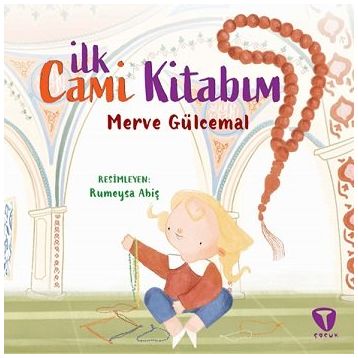 İlk Cami Kitabım - Merve Gülcemal