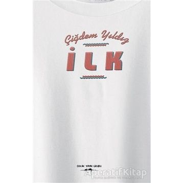 İlk - Çiğdem Yıldız