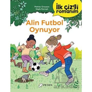 İlk Çizgi Romanım Alin Futbol Oynuyor Desen Yayınları