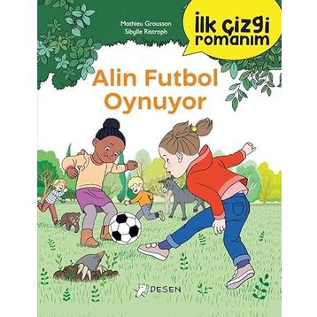 İlk Çizgi Romanım Alin Futbol Oynuyor Desen Yayınları