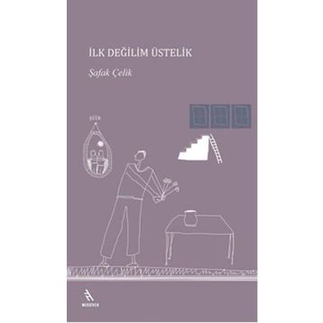 İlk Değilim Üstelik - Şafak Çelik