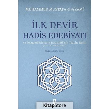 İLK DEVIR HADIS EDEBİYATI - MUHAMMED MUSTAFA EL-A´ZAMI