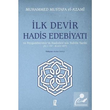 İLK DEVIR HADIS EDEBİYATI - MUHAMMED MUSTAFA EL-A´ZAMI