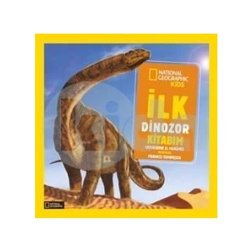 İlk Dinozor Kitabım - Catherine D. Hughes