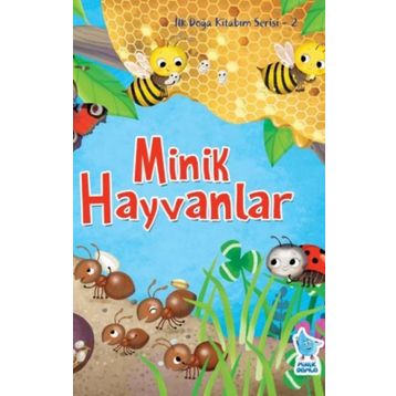 İlk Doğa Kitabım Serisi 2 Minik Hayvanlar