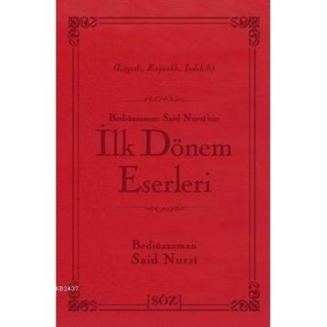 İLK DÖNEM ESERLERI - BEDİÜZZAMAN SAID NURSI