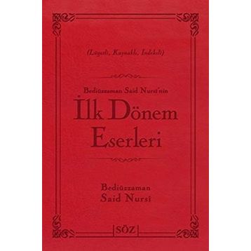 İLK DÖNEM ESERLERI - BEDİÜZZAMAN SAID NURSI