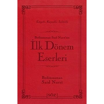 İLK DÖNEM ESERLERI - BEDİÜZZAMAN SAID NURSI