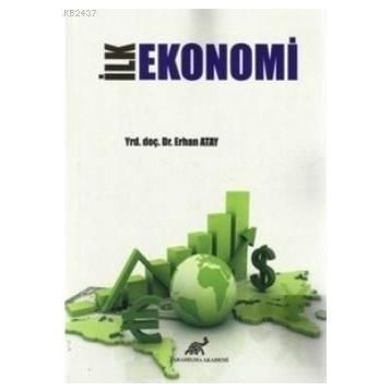 İLK EKONOMI - ERHAN ATAY